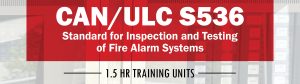 CAN/ULC S536 - 1.5 hour training units - Register now
